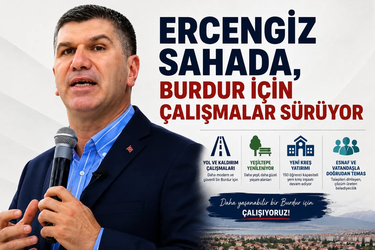 Burdur’da Hizmet Odaklı Dönem: Ercengiz Sahada, Çalışmalar Kentin Dört Bir Yanında