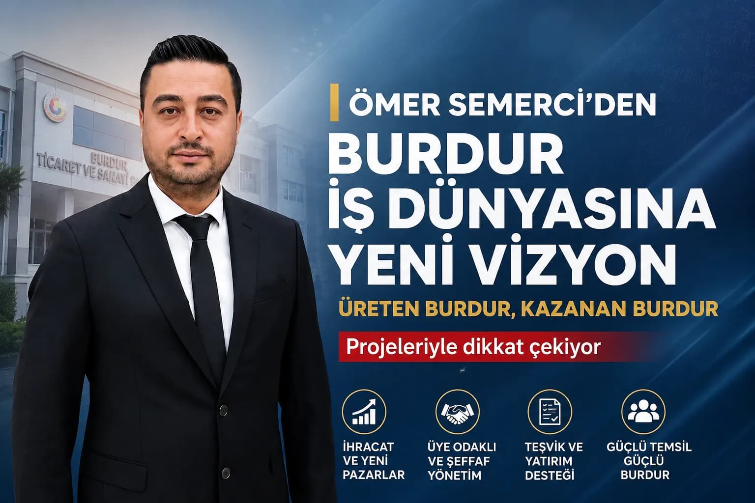 ÖMER SEMERCİ’DEN BURDUR İŞ DÜNYASINA YENİ VİZYON: “ÜRETEN BURDUR, KAZANAN BURDUR”