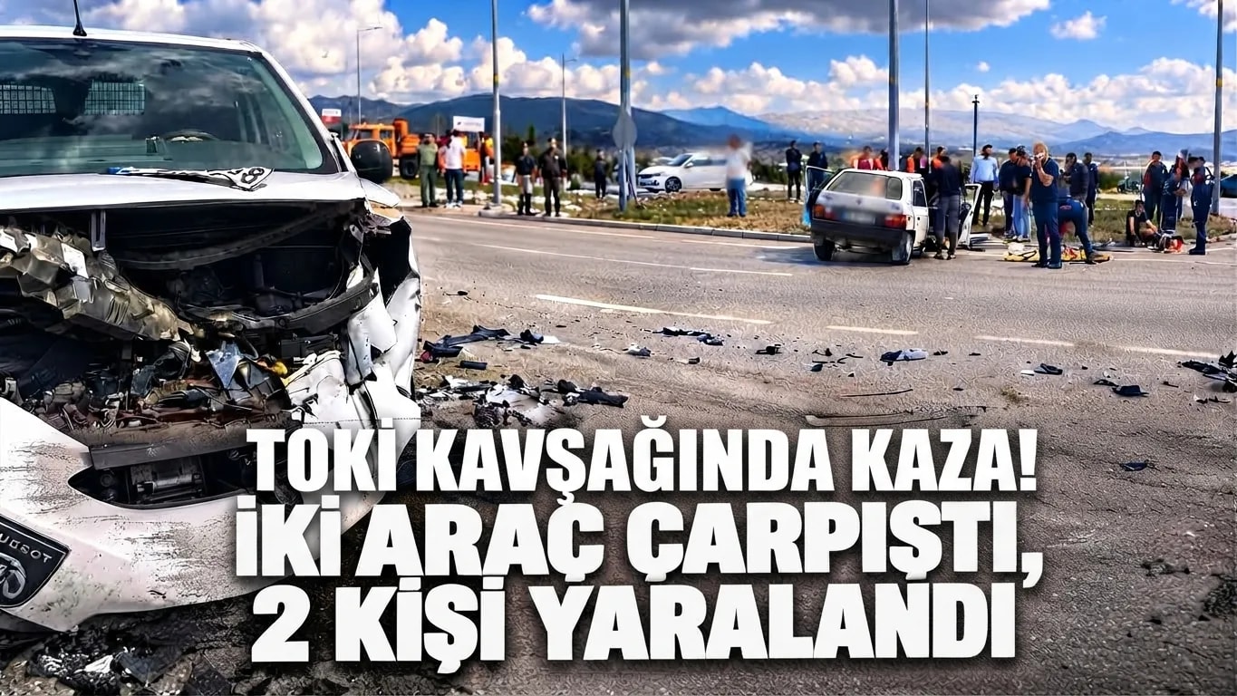 TOKİ Kavşağı’nda Korkutan Kaza: 2 Yaralı.